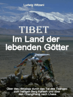 Tibet – Im Land der lebenden Götter: Über den Himalaja durch das Tal des Tsangpo-Brahmaputra zum heiligen Berg Kailash und über den Changthang bis nach Zentraltibet und Lhasa