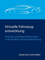 Virtuelle Fahrzeugentwicklung: Chancen und Herausforderungen in der Produkt-/Prozessabsicherung