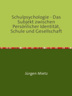 Schulpsychologie -: Das Subjekt zwischen Persönlicher Identität, Schule und Gesellschaft