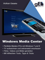 Windows Media Center: Die perfekte Medienoberfläche für Windows 7 und Windows 8