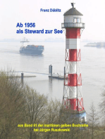 Ab 1956 als Steward zur See: Aus Band 61 der maritimen gelben Buchreihe bei Jürgen Ruszkowski