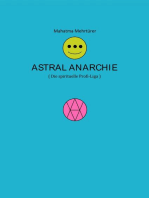 Astral Anarchie: die spirituelle Profiliga