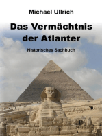 Das Vermächtnis der Atlanter: Historisches Sachbuch