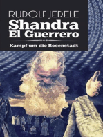 Shandra el Guerrero: Kampf um die Rosenstadt