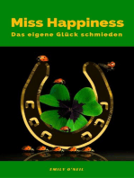Miss Happiness: Das eigene Glück schmieden
