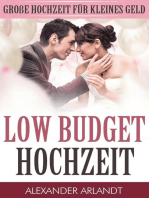 LOW BUDGET HOCHZEIT: Große Hochzeit für kleines Geld