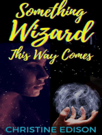 Something Wizard This Way Comes