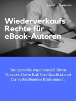 Wiederverkaufs Rechte für eBook-Autoren: Steigern Sie exponentiell Ihren Umsatz, Ihren Ruf, Ihre Qualität und Ihr verbleibendes Einkommen