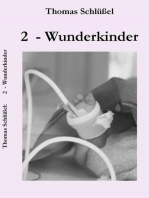 2 - Wunderkinder: Nach einer wahren Begebenheit