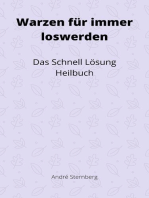 Warzen für immer loswerden: Das schnelle Lösung Heilbuch