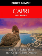 Capri in 5 Tagen: Ein Foto-Reiseführer mit Google Maps Ortung