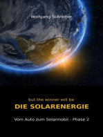 but the winner will be DIE SOLARENERGIE: Vom Auto zum Solarmobil - Phase 2