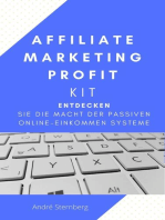 Affiliate Marketing Profit Kit: Entdecken Sie die Macht der Passiven Online-Einkommen Systeme