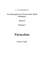 Paracelsus: Gesamtausgabe der Werke letzter Hand - Abteilung 1 - Band II - Romane I - Roman-Trilogie