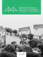 Brücken bauen. Mauern einreißen.: Kunst & Buch - 25 Jahre Mauerfall