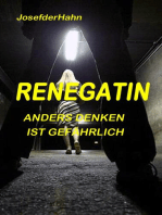 Die Renegatin: Anders Denken ist gefährlich