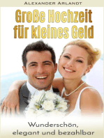 Große Hochzeit für kleines Geld: Wunderschön, elegant und bezahlbar