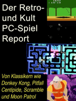 Der Retro- und Kult PC-Spiel Report: Von Klassikern wie Donkey Kong, Centipide, Scramble und Moon Patrol