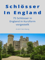 Schlösser In England: 75 Schlösser in England in Kurzform vorgestellt