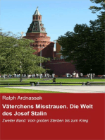 Väterchens Misstrauen. Die Welt des Josef Stalin: Zweiter Band: Vom großen Sterben bis zum Krieg