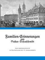 Familien-Erinnerungen von Gustav Scharschmidt: Eine Lebensgeschichte im Deutschland des 19. Jahrhunderts