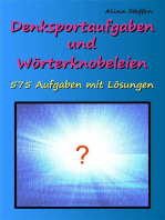 Denksportaufgaben und Wörterknobeleien: 575 Aufgaben mit Lösungen