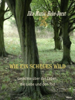 Wie ein scheues Wild