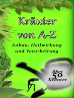 Kräuter von A-Z: Anbau, Heilwirkung und Verarbeitung