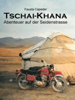 Tschai Khana: Abenteuer auf der Seidenstrasse