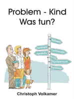 Problem - Kind: Was tun?