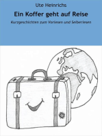 Ein Koffer geht auf Reise: Kurzgeschichten zum Vorlesen und Selberlesen