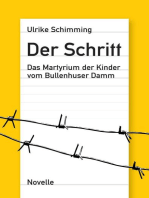 Der Schritt: Das Martyrium der Kinder vom Bullenhuser Damm