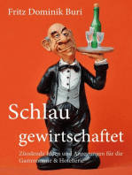 "Schlau gewirtschaftet*