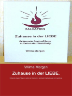 Zuhause in der LIEBE.: Erlösende SeelenPflege in Zeiten der Wandlung. Spirituelle Wegbegleitung und -bereitung.