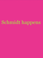 Schmidt happens