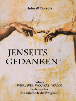 JENSEITSGEDANKEN: Die philosophische Suche eines Logikers nachdem er in der Jugend seinen lieben Gott verloren hatte.