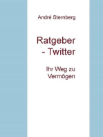 Ratgeber - Twitter: Ihr Weg zu Vermögen