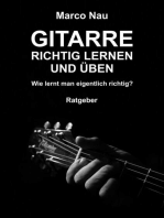 Gitarre richtig lernen und üben: Wie lernt man eigentlich richtig?