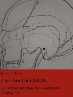 Carl Gustav CARUS: Ein Wissenschaftler der Goethezeit - Biographie