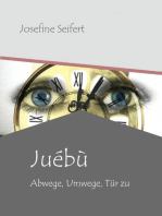 Juébù: Abwege, Umwege, Tür zu