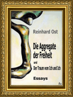 Die Aggregate der Freiheit und Der Traum vom Ich und Ich: Essays