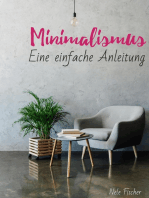 Minimalismus: Eine einfache Anleitung