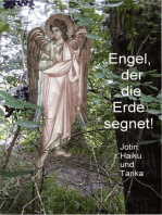 Engel, der die Erde segnet!: Haiku und Tanka