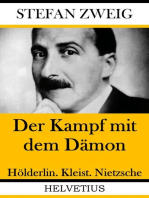 Der Kampf mit dem Dämon: Hölderlin. Kleist. Nietzsche