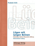 Lügen mit langen Beinen: Entdeckungen, Gelehrte, Wissenschaft, Aufklärung - Dokumentarische Erzählung