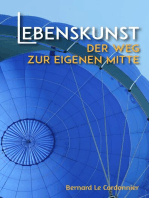 Lebenskunst: Der Weg zur eigenen Mitte