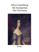 Die Insurgenten. Die Chevreuse.: Die Folies des 17. Jahrhunderts.