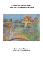 Pinzessin Mandel Blüte und die verzauberten Karten: Der Kleine Drache, Das Sternen Kind, Die kleine Wasser Nixe und der Feuerdrache, Prinzessin Mandel Blüte