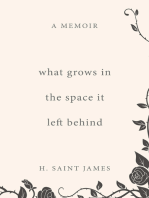 What Grows in the Space It Left Behind