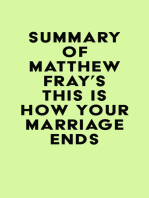 Summary of Matthew Fray's This Is How Your Marriage Ends